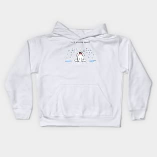 Is it Monday again? Kids Hoodie